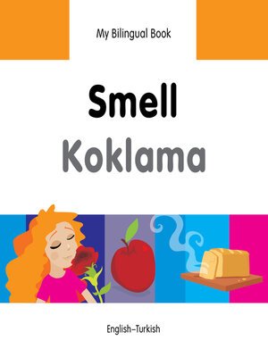 cover image of My Bilingual Book–Smell (English–Turkish)